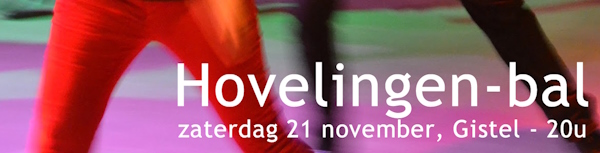 zaterdag 21/11, 20u: Hovelingen-bal Soir�e